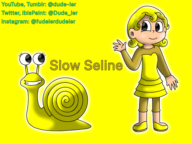 Slow Seline 🐌