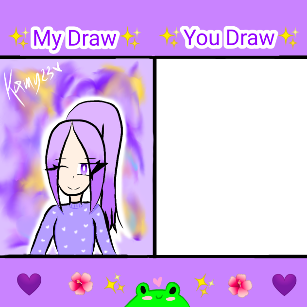 MY DRAW   YOU DRAW   🌺💜✨
