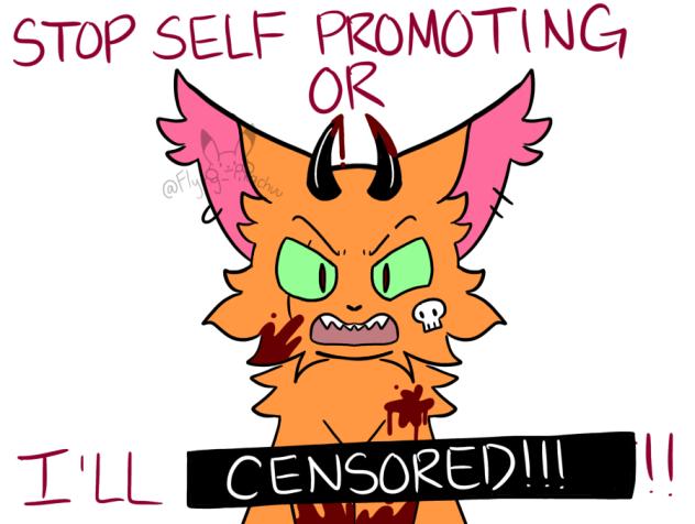 STOP SELF PROMOTING ON MY ART!