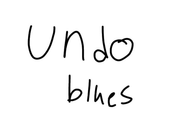 Undo blues...