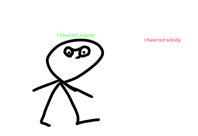 I have not a brain