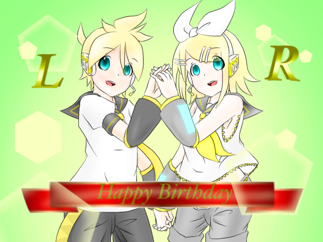 鏡音リンレン Happy Birthday！！