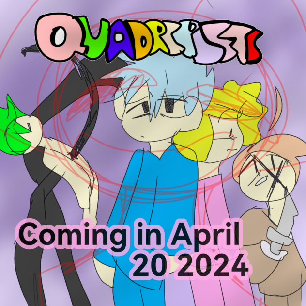 Quadriplets Comming In April