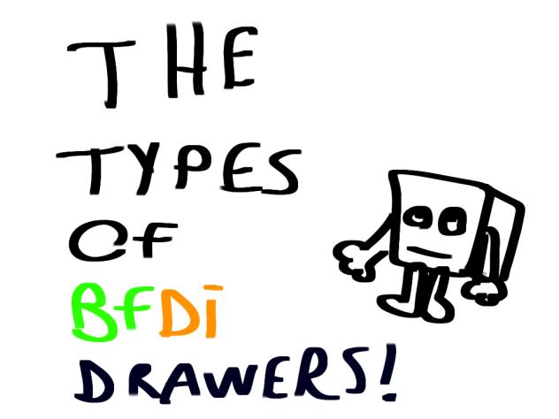 💙💛💚TYPES OF BFDI DRAWERS!!💙💛💚
