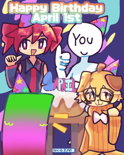 Happy April fool birthday 🎉