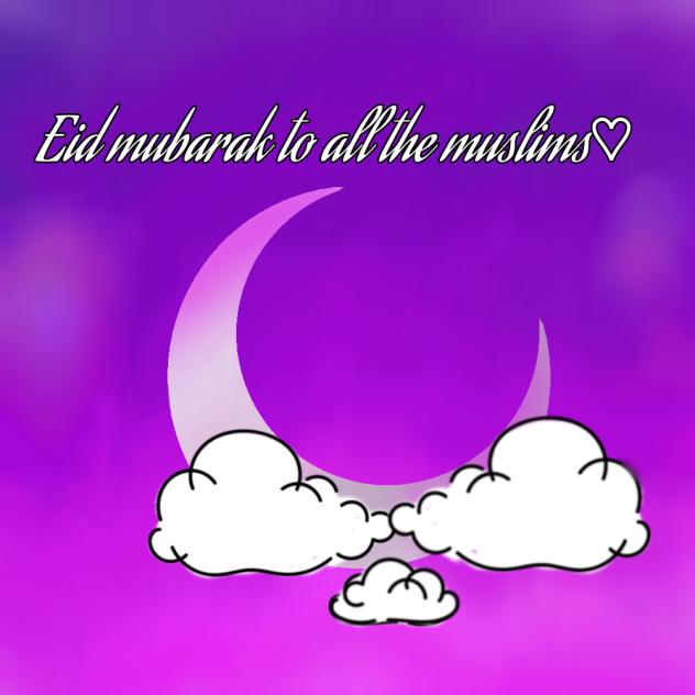 Eid mubarak! to all the muslims