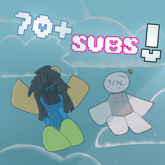 70+ subs special !! 💖