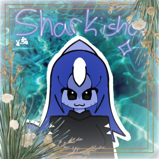 sharkisha!!