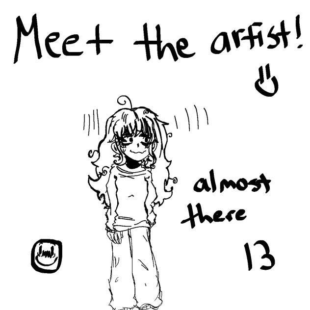 Meet the artist ^_^