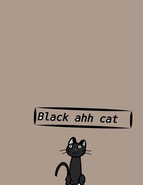 Black ahh cat