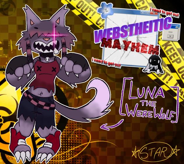WEBSTHEITIC MAYHEM (Luna)