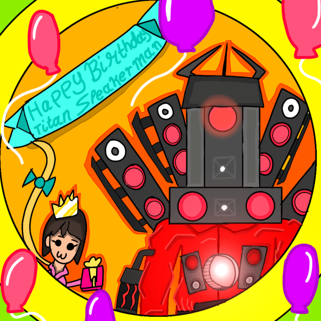 Happy birthday Titan Speakerman...