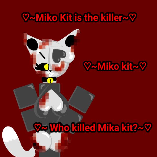♡~Miko Kit is the killer!~♡(Among us)