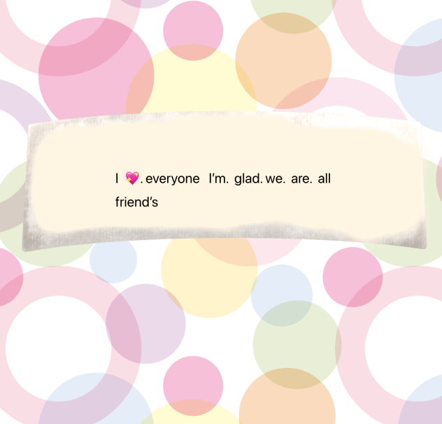 FOR ALL MY FRIEND ‘S