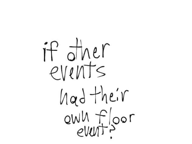 If other events had own floor event