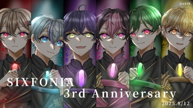 SIXFONIA 3rdAnniversary.