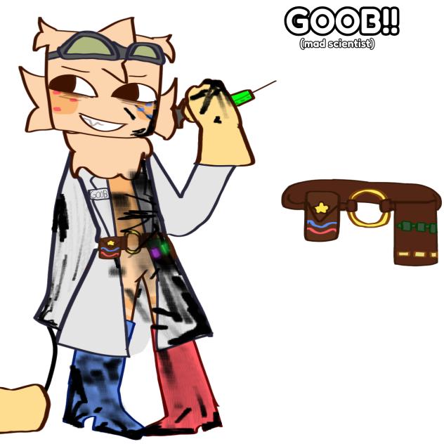 MAD SCIENTIST GOOB!!!