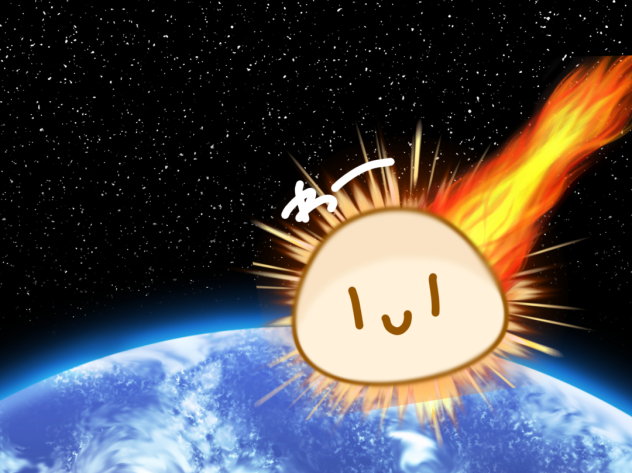 地球に突撃してみたぼーろくん