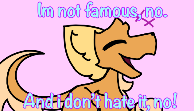 ❤️I’m not famous no!❤️