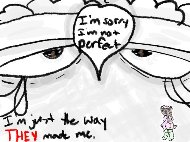 I'm not wilting, I'm just what they made