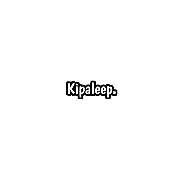 kipaleep