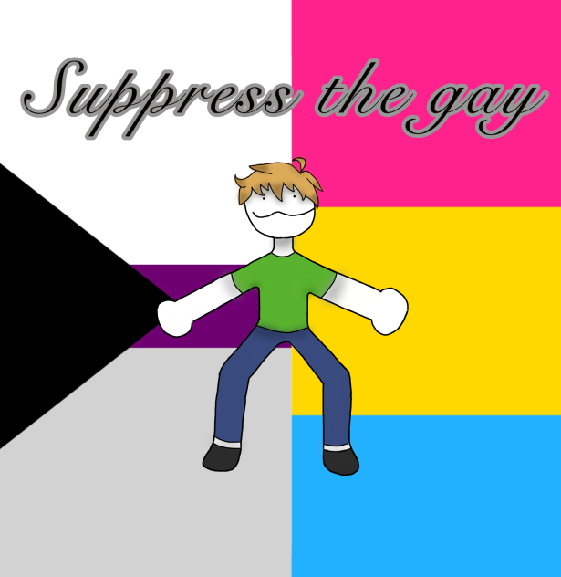 Suppress the gay (joke art)