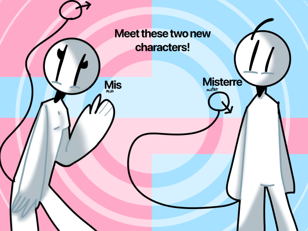 Meet Mis And Misterre! (Miss and mister)