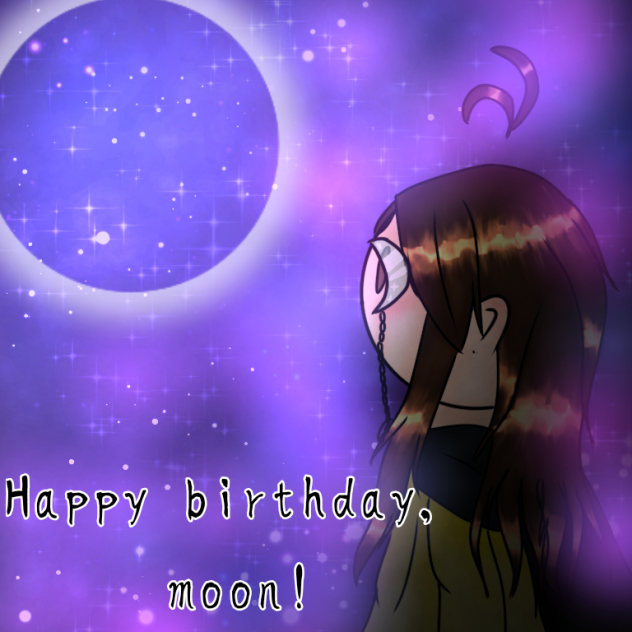 Birthday Gift to Moon