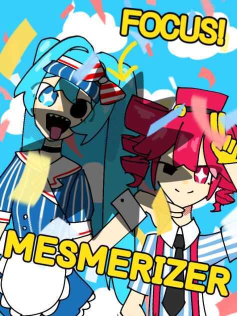 メズマライザー！！