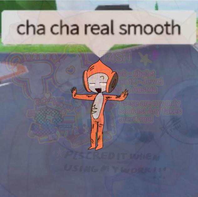 ChaCha real smooth