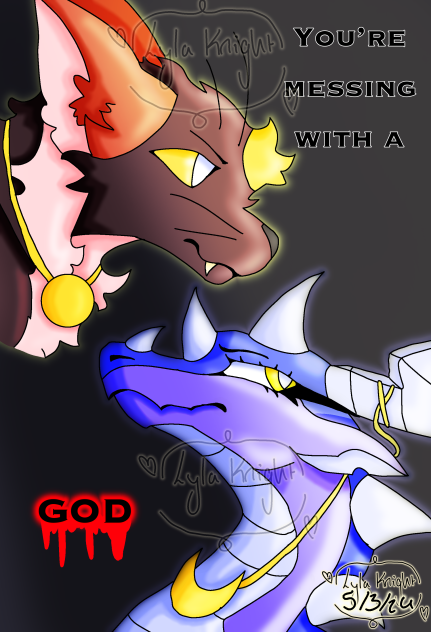 You’re Messing With A GOD