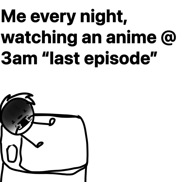 “Continues watching till 7 am”