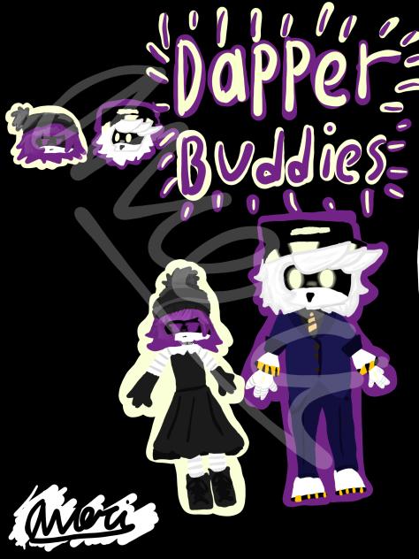 Dapper Buddies!!!