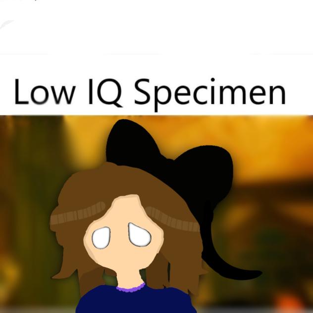 low iq specimen