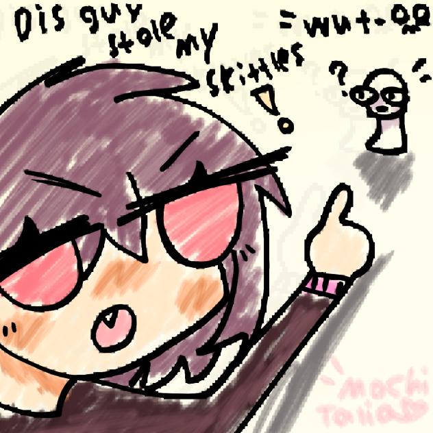 Dat guy stole my skittles- 😡😡😡