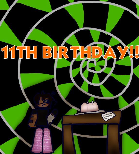 11th birthday!