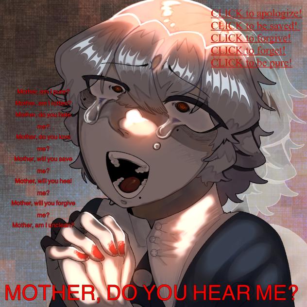 MOTHER, DO YOU HEAR ME？