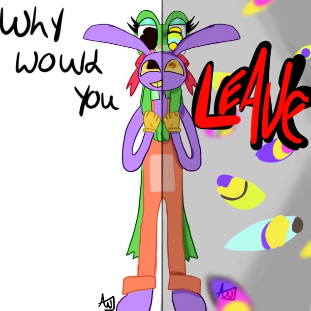 Why would you-