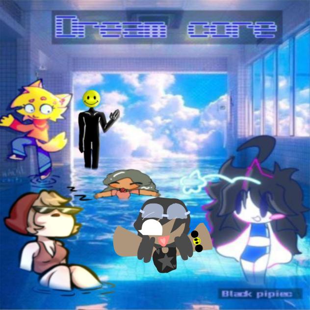 dreamcore collab with 5 people