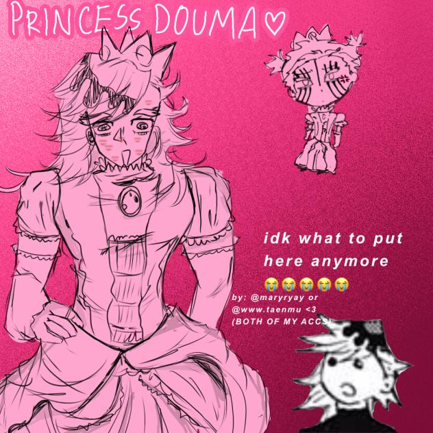 👑Princess Douma