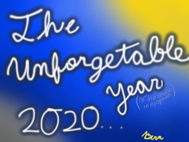 The Ungorgetable Year, 2020.