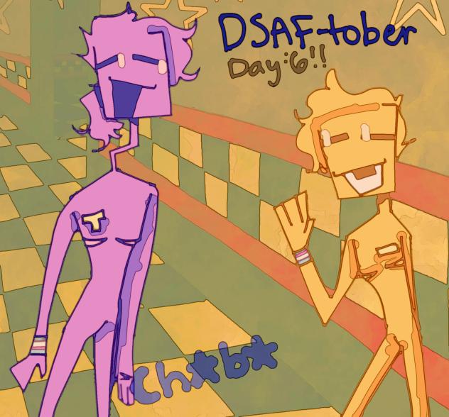 DSAFTOBER DAY 6 !1!1!1!1!1