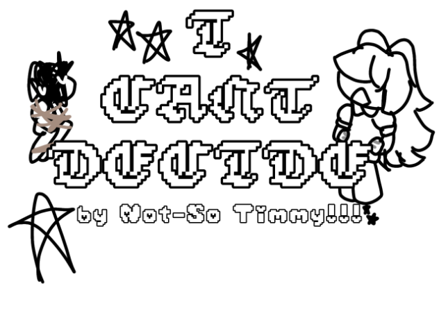 i cant decide (the name of this project)