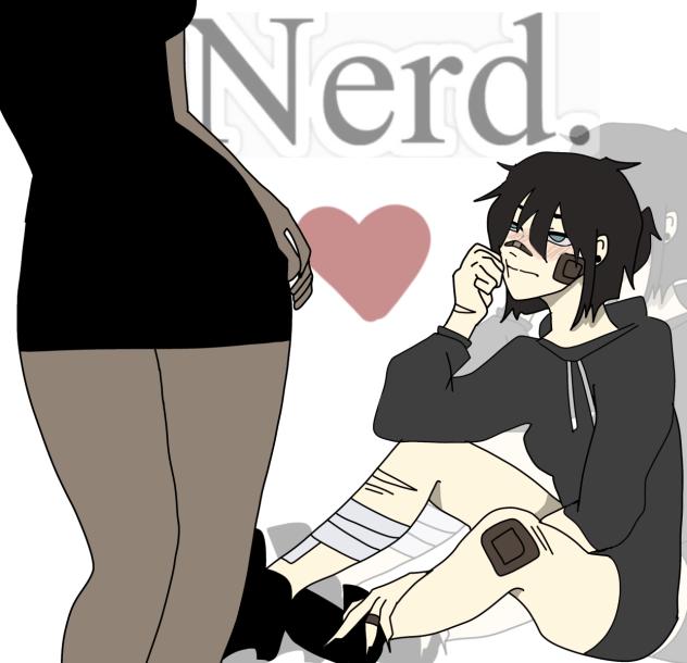 I like nerds....