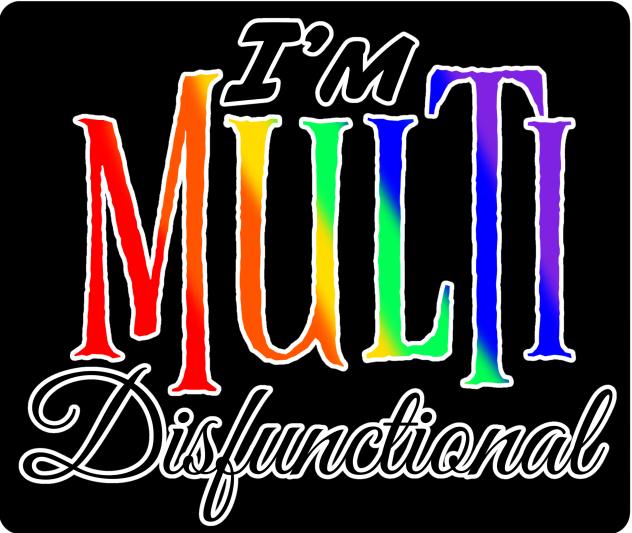 Multi-disfunctional