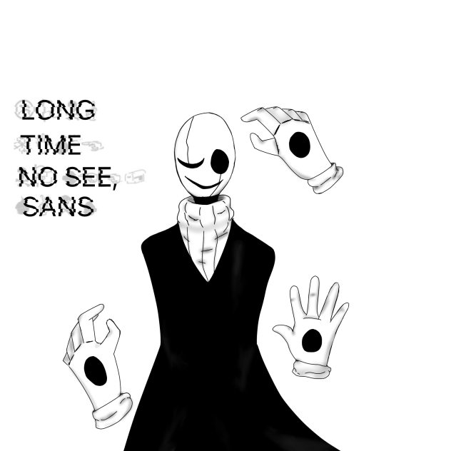 Long time no see, Sans pt1