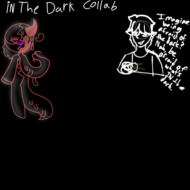 In the dark collab
