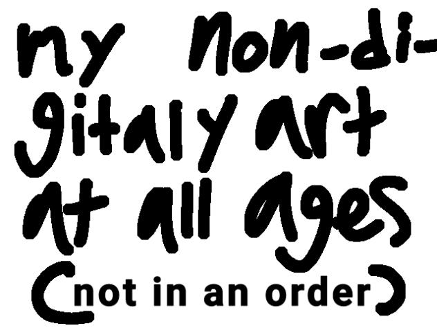 my art at all years