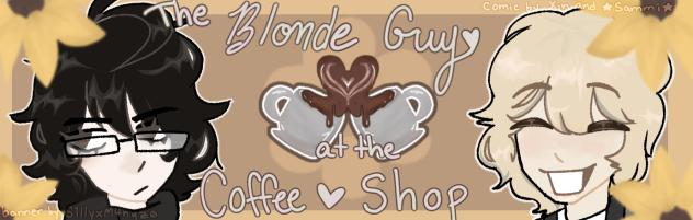 ♡Blonde Guy at the Coffee Shop Banner♡ - ibisPaint