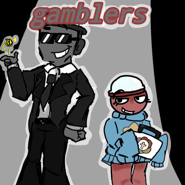 gamblers!!!